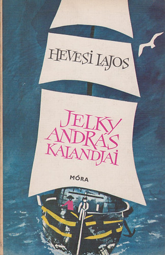 Hevesi Lajos - Jelky Andr�s kalandjai