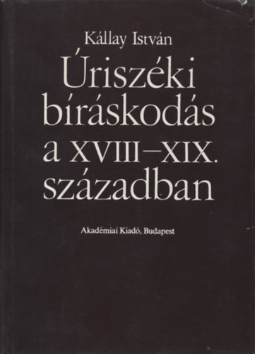 Kllay Istvn - riszki brskods a XVIII-XIX.szzadban