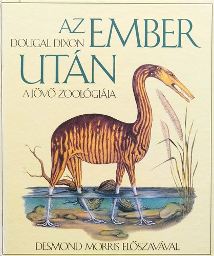 Dougal Dixon - Az ember utn (A jv zoolgija)