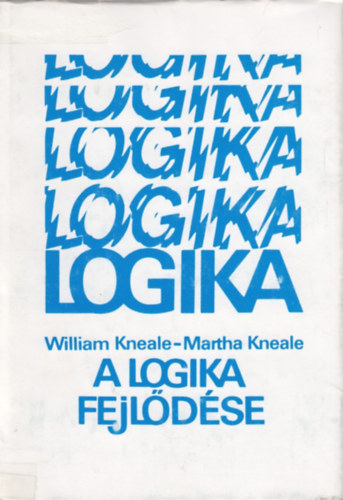 William-Kneale, Martha Kneale - A logika fejldse