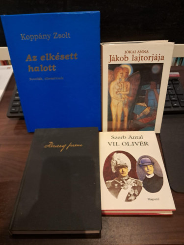 J�kai Anna, Herczeg Ferenc, Szerb Antal Kopp�ny Zsolt - 4 db-os magyar irodalom K�NYVMENT� AJ�NLAT: VII. Oliv�r+Pro Libertate!+J�kob lajtorj�ja+Az elk�sett halott