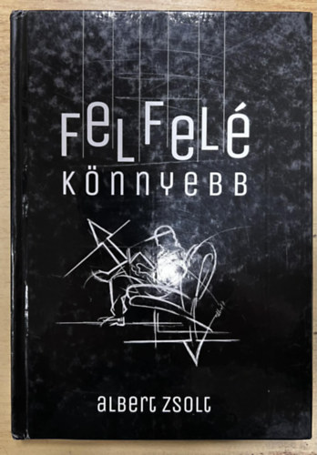 Albert Zsolt - Felfelé könnyebb