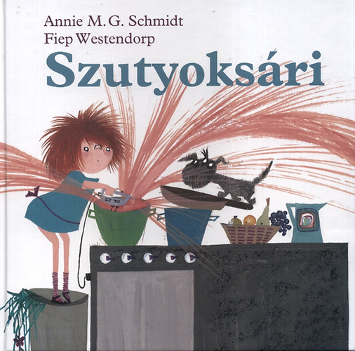 Annie M. G. Schmidt - Szutyoks�ri