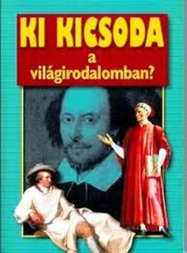 Ki kicsoda a vilgirodalomban?