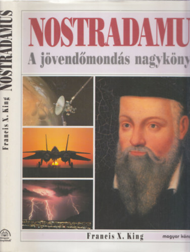Francis X. King - Nostradamus (a jvendmonds nagyknyve)