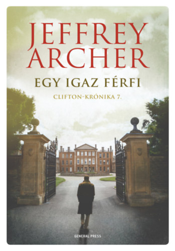 Jeffrey Archer - Egy igaz f�rfi