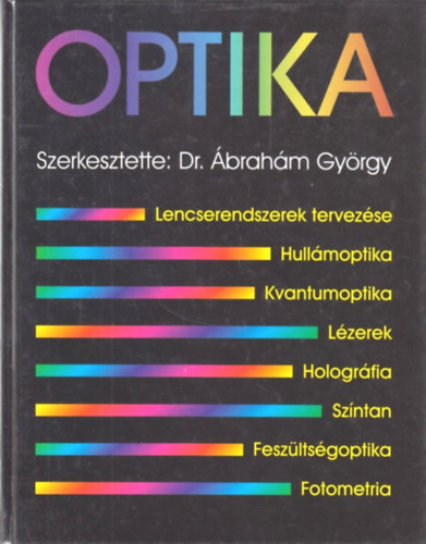 Dr. brahm Gyrgy  (szerk.) - Optika