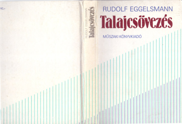 Rudolf Eggelsmann - Talajcs�vez�s (T�j�p�t�s/M�rn�ki l�tes�tm�nyek/Mez�gazdas�g)