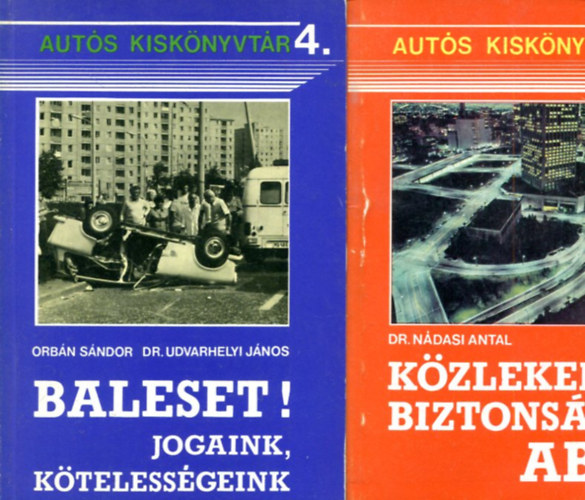 Autós kiskönyvtár (3-4) Közlekedésbiztonsági ABC - Baleset!