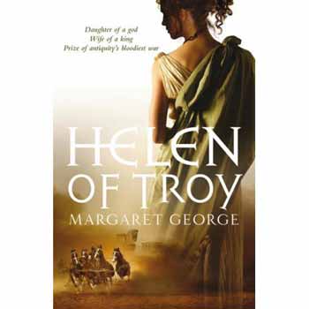 Margaret George - Helen of Troy