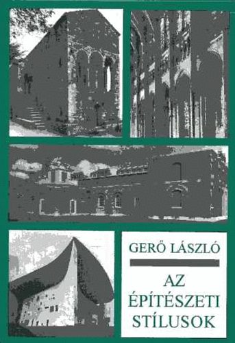 Ger Lszl - Az ptszeti stlusok