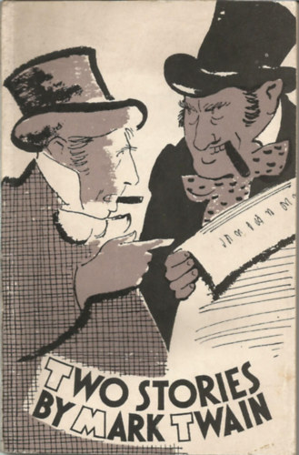 Mark Twain - Two Stories by Mark Twain