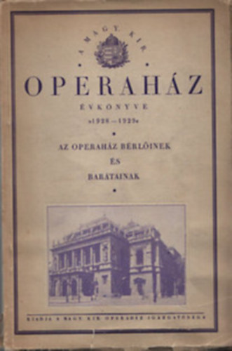 A Magyar Kirlyi Operahz vknyve 1928-1929