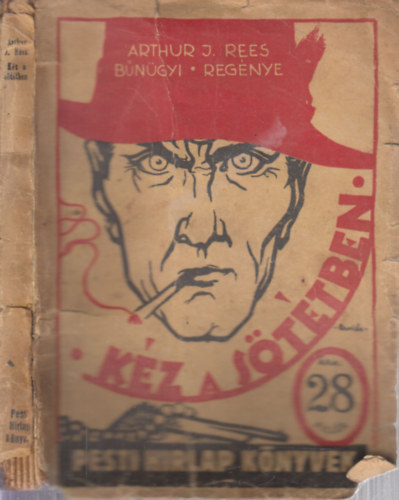 Arthur J. Rees - K�z a s�t�tben (Pesti H�rlap k�nyvek)