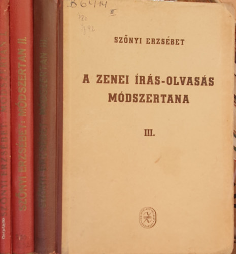 Sz�nyi Erzs�bet - A zenei �r�s-olvas�s m�dszertana I-III.