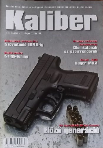 Vass Gbor  (szerk.) - Kaliber - nvdelmi, vadsz-, katonai- s sportfegyverek felhasznlsval hivatsszeren foglalkoz szemlyek szaklapja / 140.
