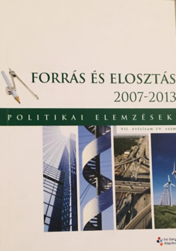 Politikai elemz�sek - Forr�s �s eloszt�s 2007-2013