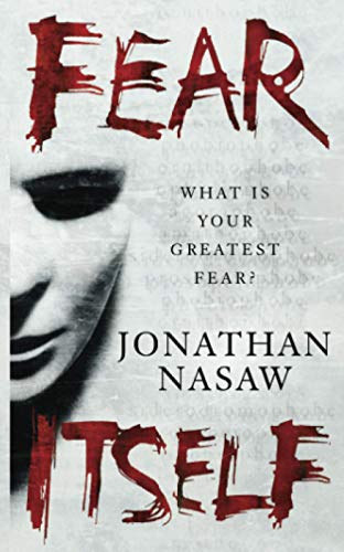 Jonathan Nasaw - Fear Itself