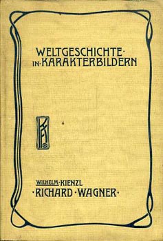 Wilhelm Kienzl - Richard Wagner