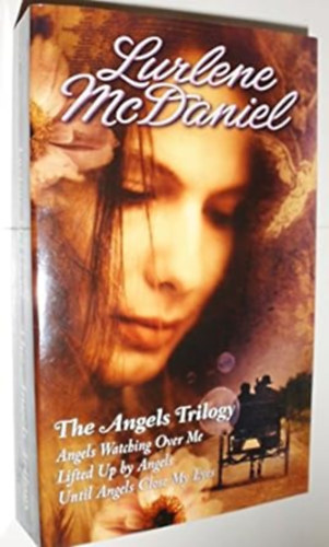 Lurlene McDaniel - The Angels Trilogy