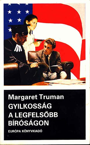 Margaret Truman, Czine Erzs�bet  M. Truman (ford.) - Gyilkoss�g a legfels�bb b�r�s�gon (Murder in the supreme court)