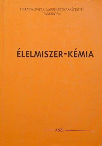 Dr. Salgó András - Élelmiszer-kémia