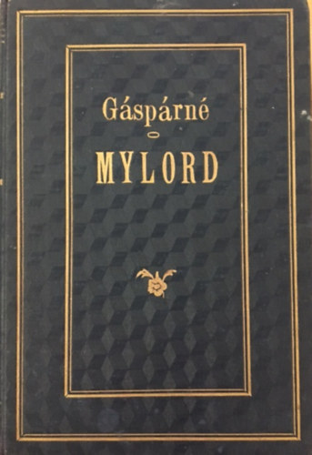 Gáspárné Dávid Margit - Mylord