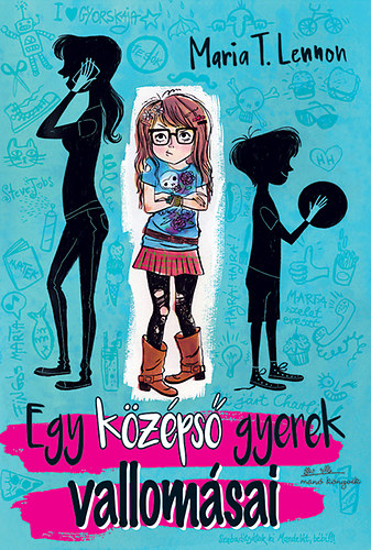 Maria T. Lennon - Egy k�z�ps� gyerek vallom�sai