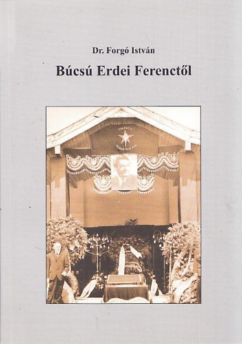 Dr. Forg Istvn - Bcs Erdei Ferenctl