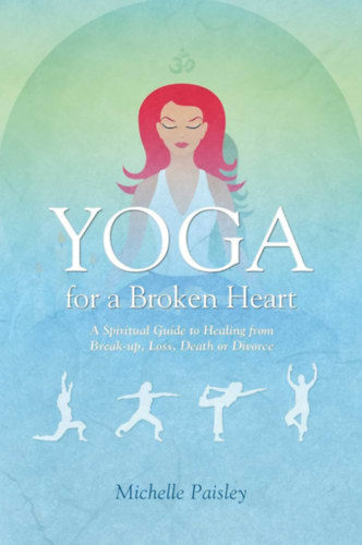 Michelle Paisley - Yoga for broken heart