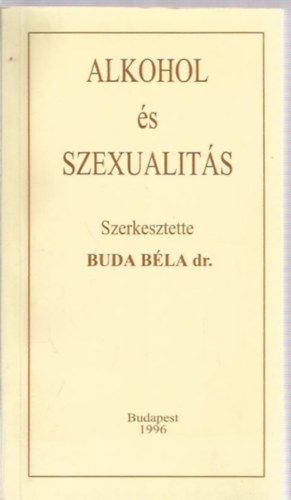 Dr. Buda Bla - Alkohol s szexualits