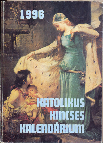 Katolikus kincses kalendárium 1996