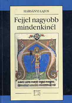 Harsányi Lajos - Fejjel nagyobb mindenkinél