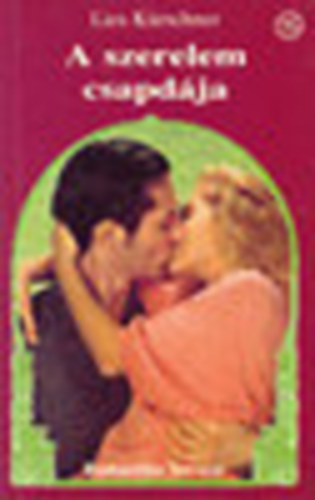 Liza K�rschner - A szerelem csapd�ja