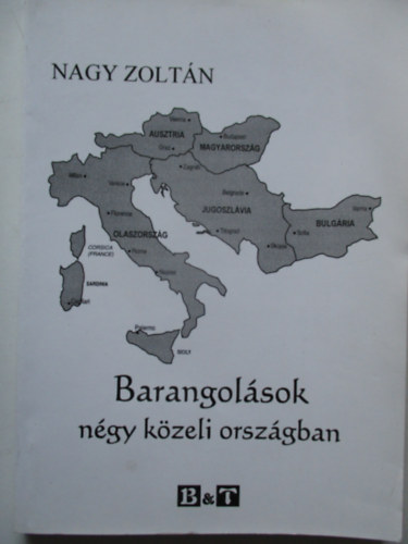 Nagy Zoltn - Barangolsok ngy kzeli orszgban