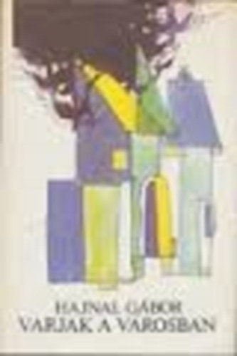 Hajnal G�bor - Varjak a v�rosban