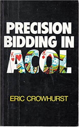 Eric Crowhurst - Precision bidding in ACOL