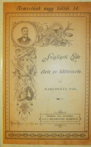 Rakodczay P�l - Szigligeti Ede �lete �s k�lt�szete