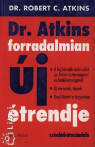 Robert C. Dr. Atkins - Dr. Atkins forradalmian �j �trendje