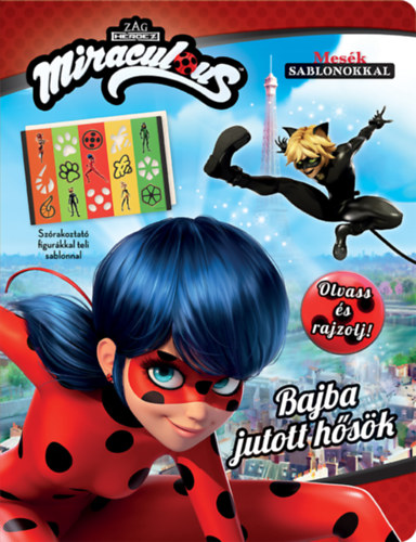 Miraculous: Bajba jutott hsk