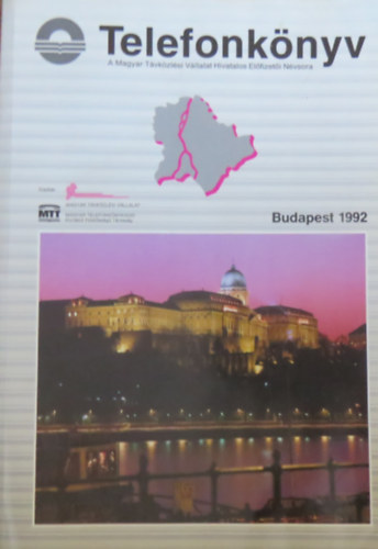 Telefonk�nyv - Budapest 1992 (A Magyar T�vk�zl�si V�llalat Hivatalos El�fizet�i N�vsora)