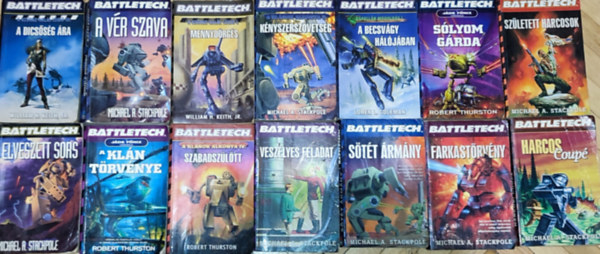 Michael A . Stackpole, Loren L. Coleman, Robert Thurston William A. Keith jr. - 14db knyv a Battletech sorozatbl - William A. Keith Jr.-A dicssg ra; Mennydrgs; Michael A. Stackpole-A vr szava; Knyszerszvetsg; Szletett harcosok; Elveszett sors; Veszlyes feladat; Stt rmny; stb.(tbbi m s szer