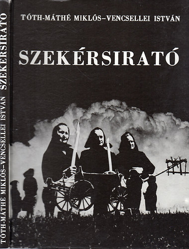 Tth-Mth Mikls; Vencsellei Istvn - Szekrsirat /Novellk s kpek/