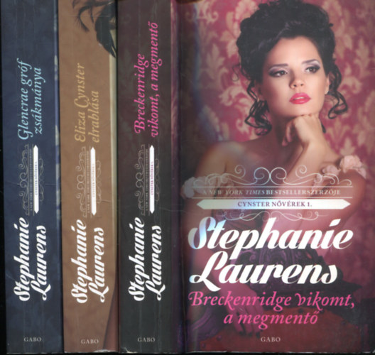 Stephanie Laurens - Cynster nvrek 1-3.: Breckenridge vikomt, a megment + Eliza Cynster elrablsa + Glencrae grf zskmnya