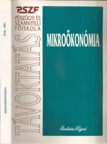 Dr.Kahulits Lszl-Kemny Endrn Dr.-Dr.Bdi Erzsbet-Dr.Nagy Andrs - Bevezets a kzgazdasgtanba I. - Alapfogalmak s mikrokonmia (Tvoktats) (FSZ: 509)