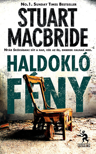 Stuart MacBride - Haldokl� f�ny