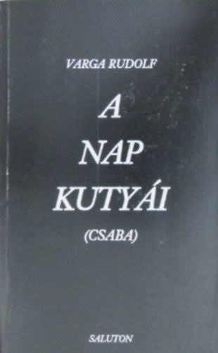 A Nap kuty�i - Csaba