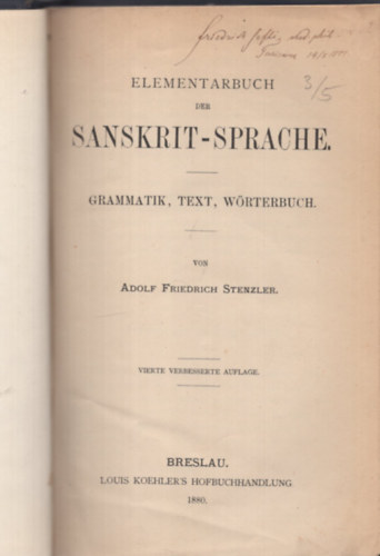 Adolf Friedrich Stenzler - Elementarbuch der Sanskrit-Sprache. Grammatik, Text, W�rterbuch.