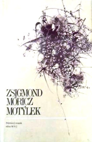 Móricz Zsigmond - Motylek (Pillangó)