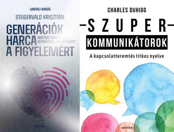 Steigervald Kriszti�n - 2 db k�nyv a sikeres kapcsolatteremt�sr�l: Gener�ci�k harca - Hogyan �rts�k meg egym�st? - �nnepi, limit�lt kiad�s + Szuperkommunik�torok - A kapcsolatteremt�s titkos nyelve